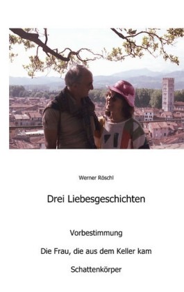 Drei Liebesgeschichten