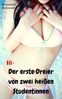 Der erste Dreier von zwei heißen Studentinnen