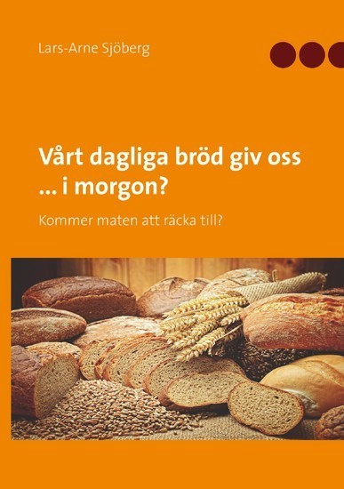 Vårt dagliga bröd giv oss ... i morgon? main product photo