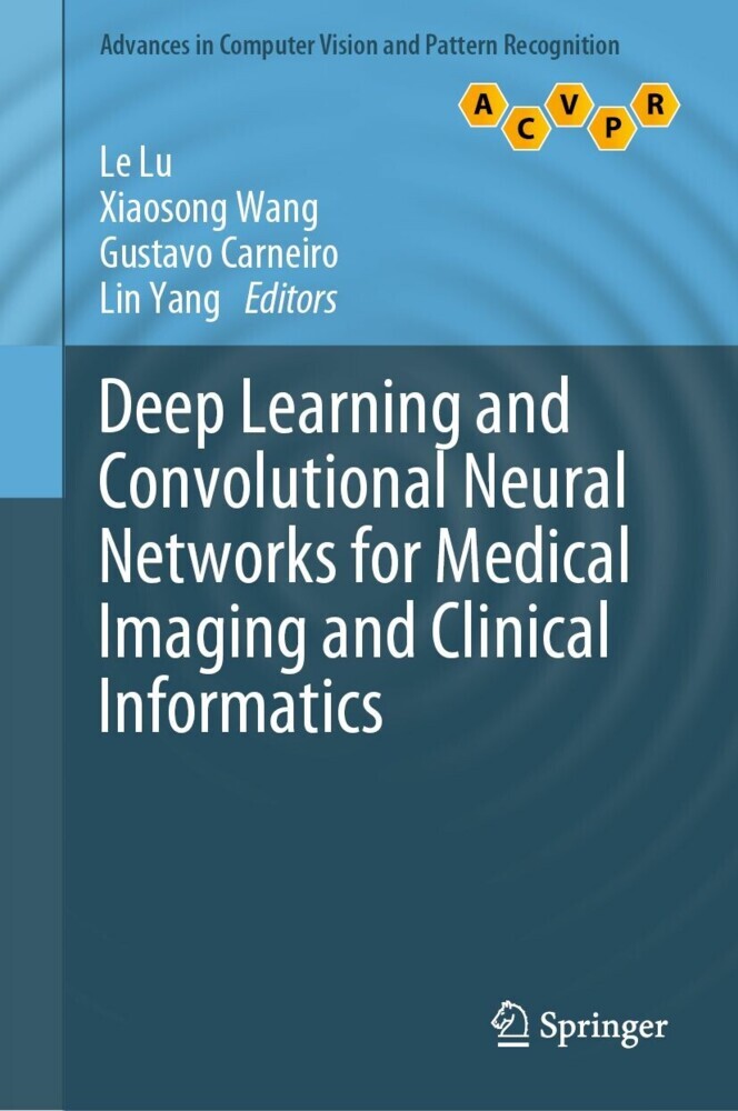 Deep Learning and Convolutional Neural Networks for Medical Imaging and Clinical Informatics main product photo