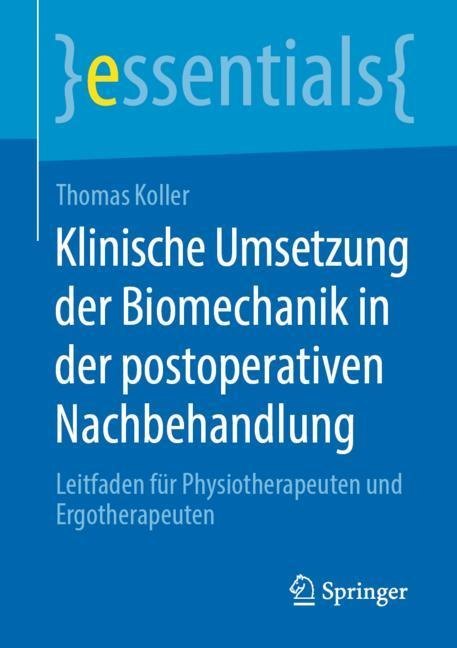 Klinische Umsetzung der Biomechanik in der postoperativen Nachbehandlung main product photo