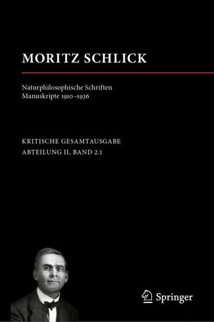 Moritz Schlick. Naturphilosophische Schriften. Manuskripte 1910 - 1936 main product photo