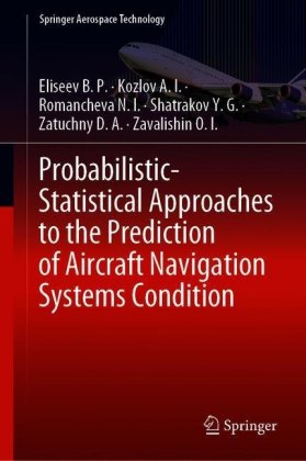 Probabilistic-Statistical Approaches to the Prediction of Aircraft Navigation Systems Condition