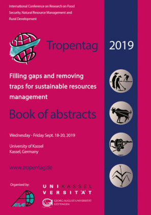 Tropentag 2019 &#x2013; International Research on Food Security, Natural Resource Management and Rural Development