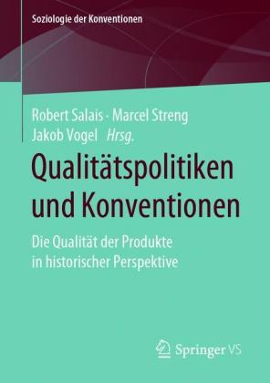 Qualitätspolitiken und Konventionen