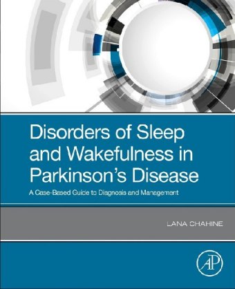 Disorders of Sleep and Wakefulness in Parkinson's Disease E-Book