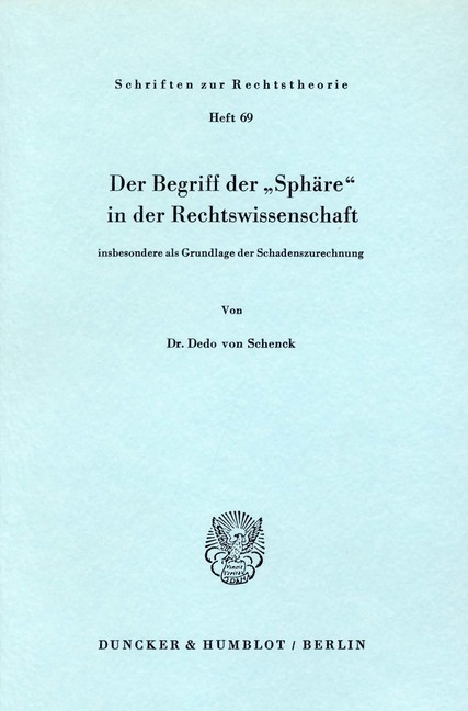 Der Begriff der »Sphäre« in der Rechtswissenschaft insbesondere als Grundlage der Schadenzurechnung. main product photo