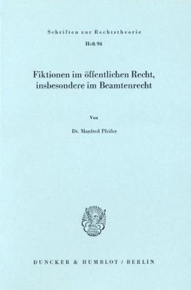 Fiktionen im öffentlichen Recht, insbesondere im Beamtenrecht.
