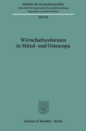 Wirtschaftsreformen in Mittel- und Osteuropa.