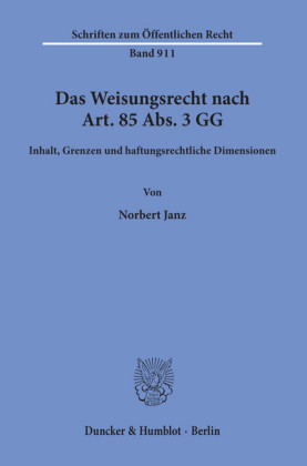 Das Weisungsrecht nach Art. 85 Abs. 3 GG.