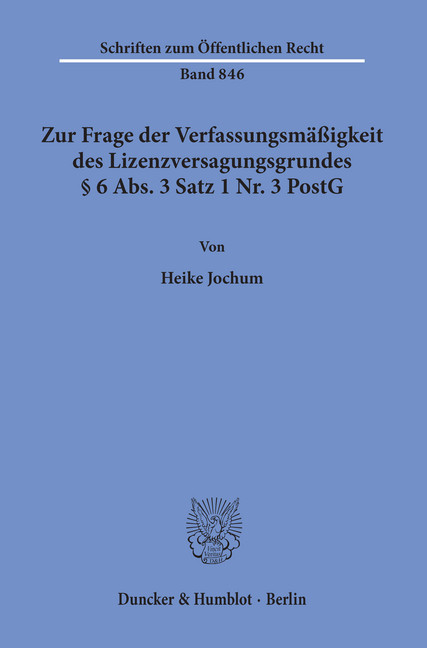 Zur Frage der Verfassungsmäßigkeit des Lizenzversagungsgrundes 6 Abs. 3 Satz 1 Nr. 3 PostG. main product photo