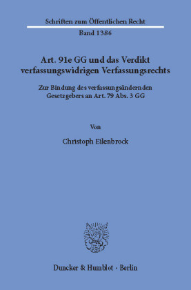 Art. 91e GG und das Verdikt verfassungswidrigen Verfassungsrechts.