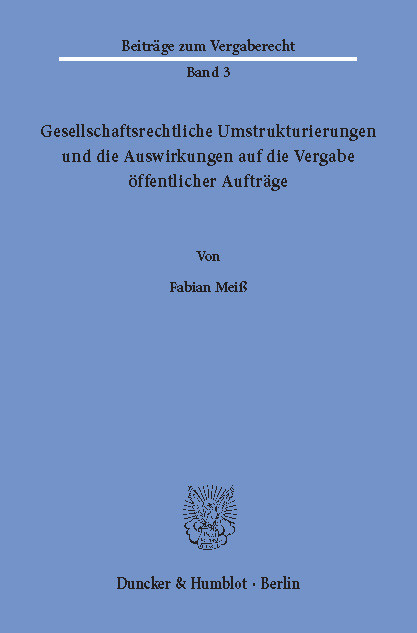 Gesellschaftsrechtliche Umstrukturierungen und die Auswirkungen auf die Vergabe öffentlicher Aufträge. main product photo