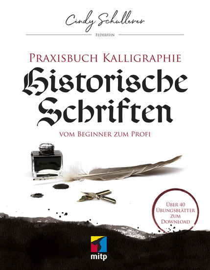 Praxisbuch Kalligraphie: Historische Schriften main product photo