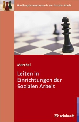 Leiten in Einrichtungen der Sozialen Arbeit