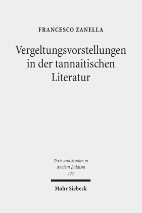 Vergeltungsvorstellungen in der tannaitischen Literatur