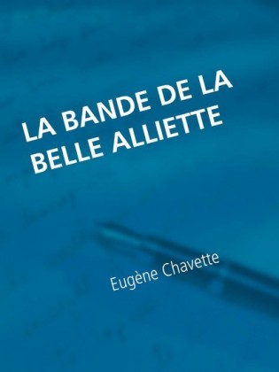 La bande de la belle Alliette
