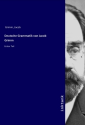 Deutsche Grammatik von Jacob Grimm