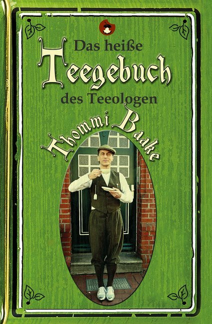 Das heiße Teegebuch des Teeologen Thommi Baake main product photo