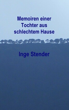 Memoiren einer Tochter aus schlechtem Hause