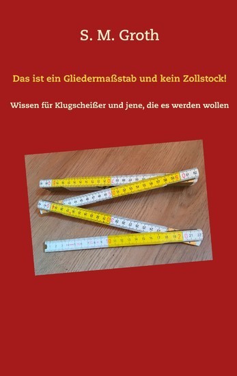 Das ist ein Gliedermaßstab und kein Zollstock! main product photo