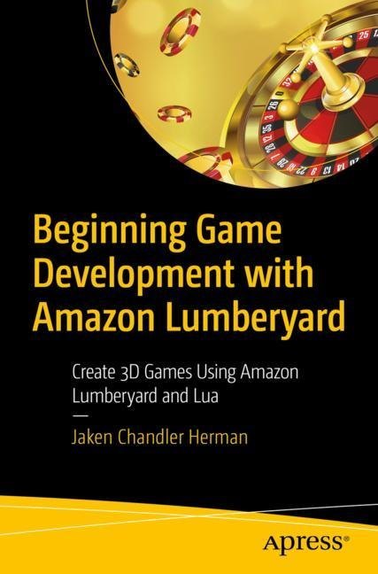 Beginning Game Development with Amazon Lumberyard main product photo