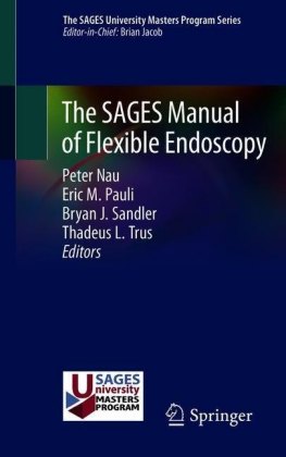 The SAGES Manual of Flexible Endoscopy