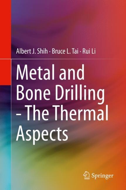 Metal and Bone Drilling - The Thermal Aspects main product photo
