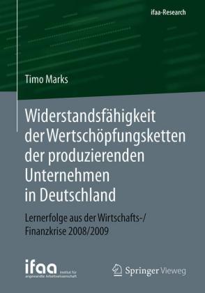 Widerstandsfähigkeit der Wertschöpfungsketten der produzierenden Unternehmen in Deutschland