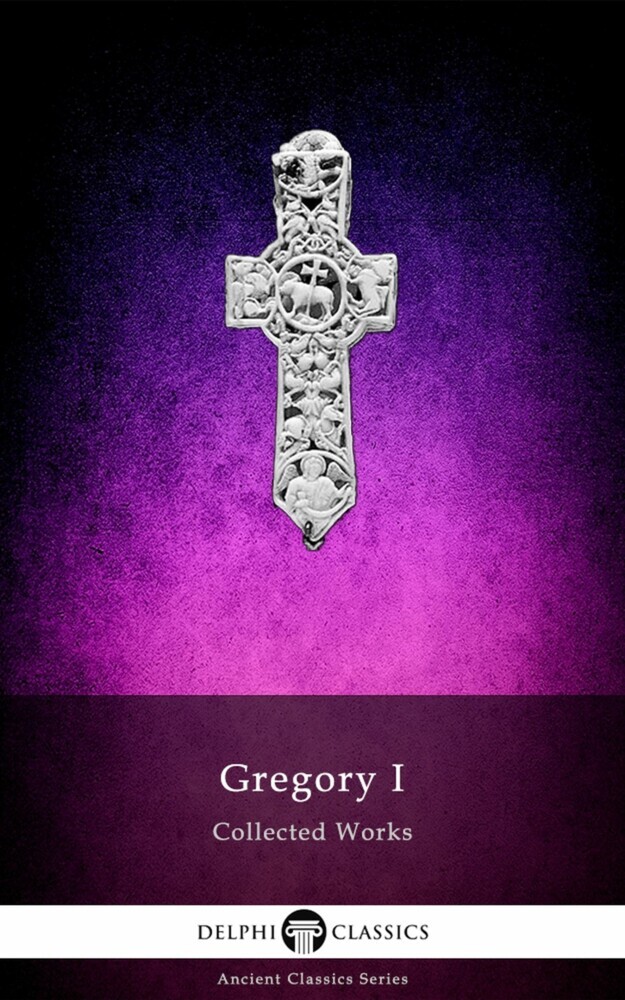 Delphi Collected Works of Gregory I (Illustrated) main product photo