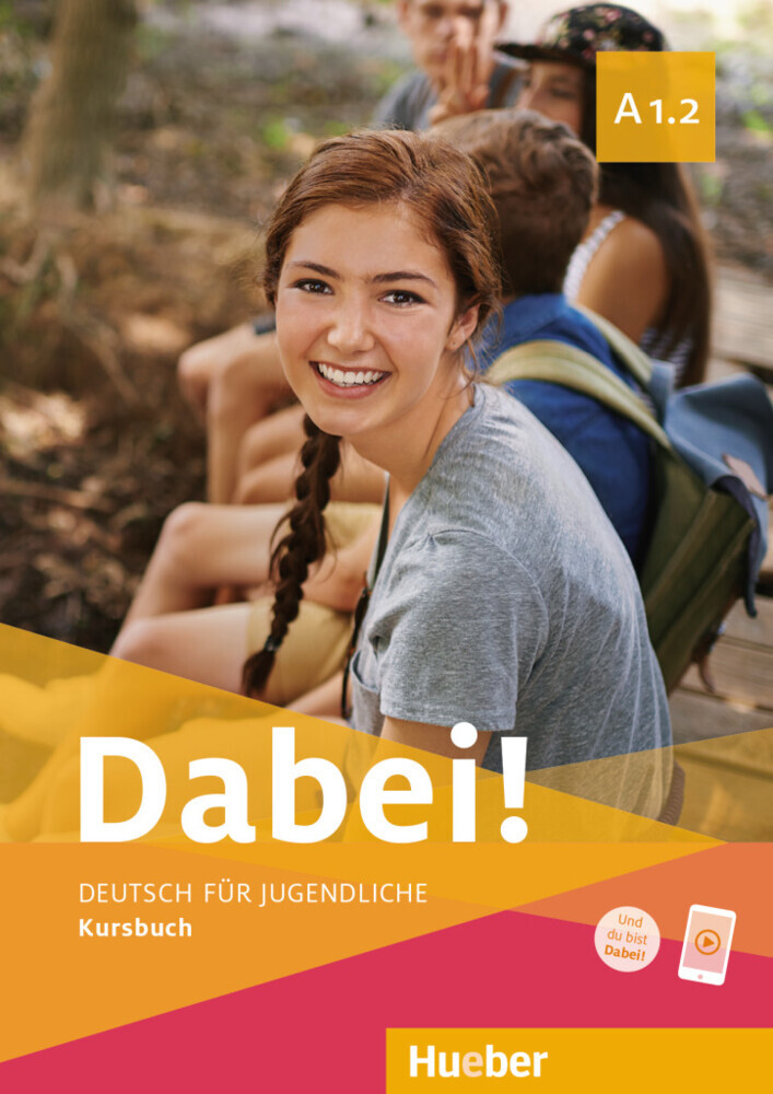Dabei! - Deutsch für Jugendliche A1.2 - Kursbuch main product photo