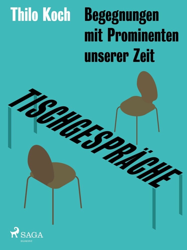 Tischgespräche - Begegnungen mit Prominenten unserer Zeit main product photo