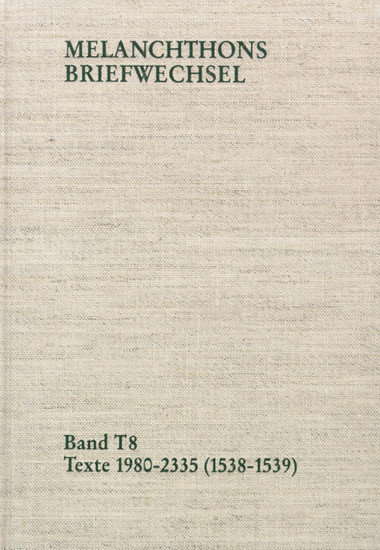 Melanchthons Briefwechsel / Band T 8: Texte 1980-2335 (1538-1539) main product photo