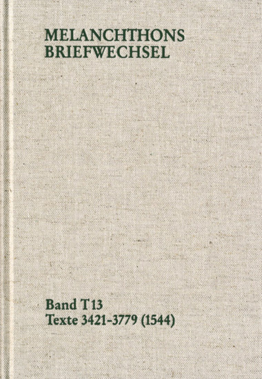 Melanchthons Briefwechsel / Band T 13: Texte 3421-3779 (1544) main product photo