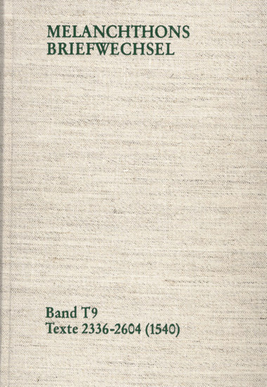 Melanchthons Briefwechsel / Band T 9: Texte 2336-2604 (1540) main product photo