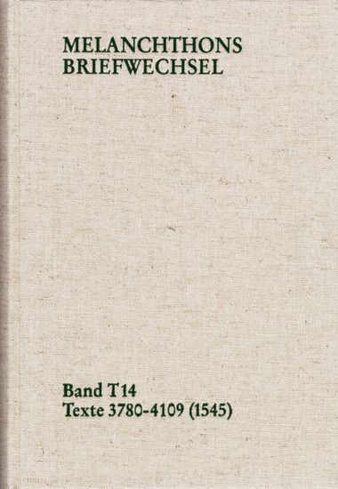 Melanchthons Briefwechsel / Band T 14: Texte 3780-4109 (1545) main product photo