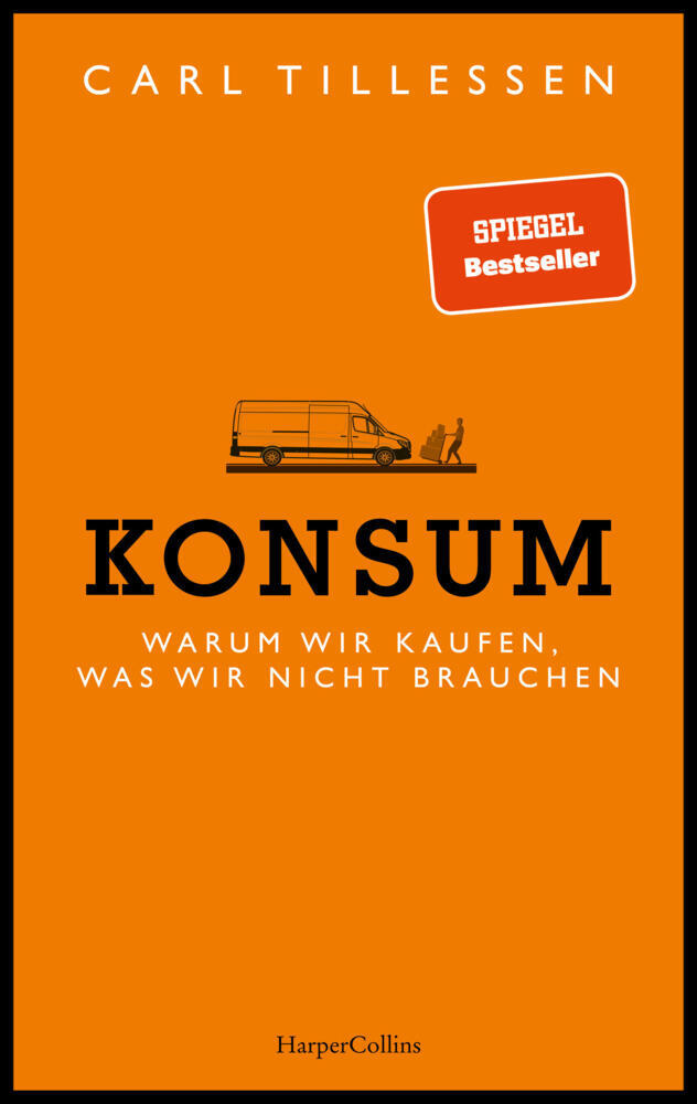 Konsum. Warum wir kaufen, was wir nicht brauchen main product photo