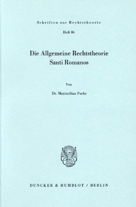 Die Allgemeine Rechtstheorie Santi Romanos.
