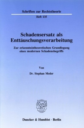 Schadensersatz als Enttäuschungsverarbeitung.