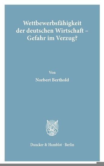 Wettbewerbsfähigkeit der deutschen Wirtschaft - Gefahr im Verzug? main product photo