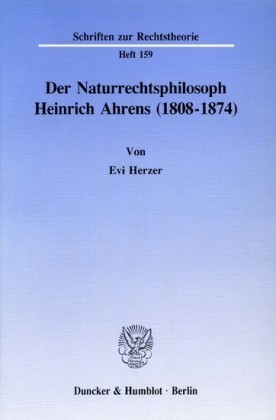 Der Naturrechtsphilosoph Heinrich Ahrens (1808 - 1874).