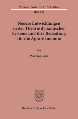 Neuere Entwicklungen in der Theorie dynamischer Systeme und ihre Bedeutung für die Agrarökonomie.