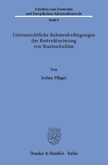 Unionsrechtliche Rahmenbedingungen der Restrukturierung von Staatsschulden. main product photo