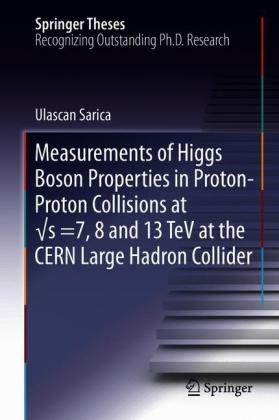 Measurements of Higgs Boson Properties in Proton-Proton Collisions at ?s =7, 8 and 13 TeV at the CERN Large Hadron Collider