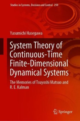 System Theory of Continuous Time Finite Dimensional Dynamical Systems