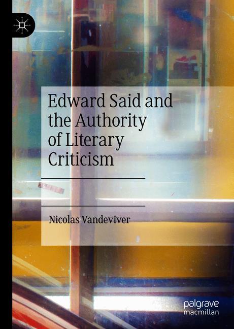 Edward Said and the Authority of Literary Criticism main product photo