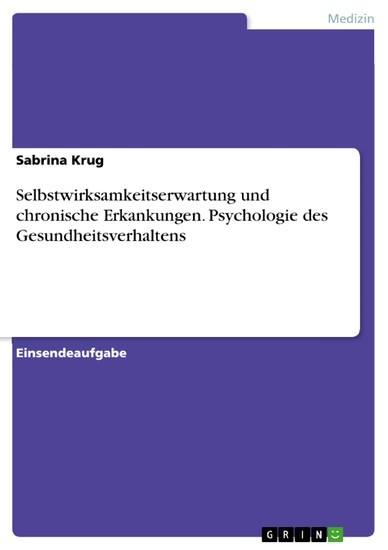 Selbstwirksamkeitserwartung und chronische Erkankungen. Psychologie des Gesundheitsverhaltens main product photo