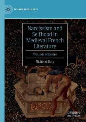 Narcissism and Selfhood in Medieval French Literature