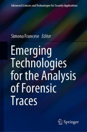 Emerging Technologies for the Analysis of Forensic Traces