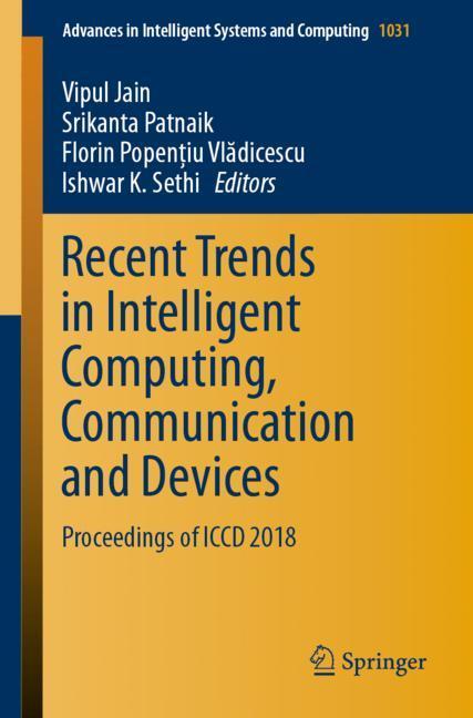 Recent Trends in Intelligent Computing, Communication and Devices main product photo